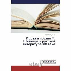 Proza I Poeziya F. Shillera V Russkoy Literature XIX Veka.by Tat'yana New. #
