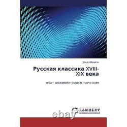 Russkaya Klassika XVIII-XIX Veka. New 9783847378198 Fast Free Shipping